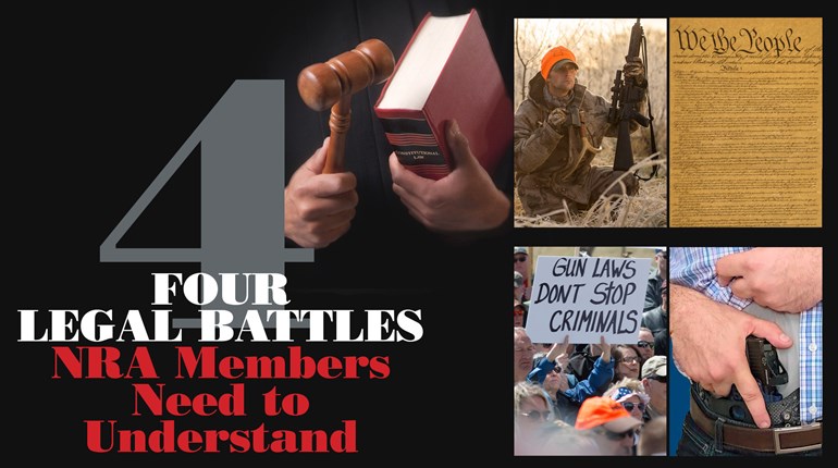 Four Legal Battles NRA Members Need to Understand | An Official Journal Of The NRA